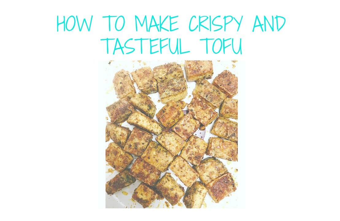 How to make crispy and tasteful&nbsp;tofu