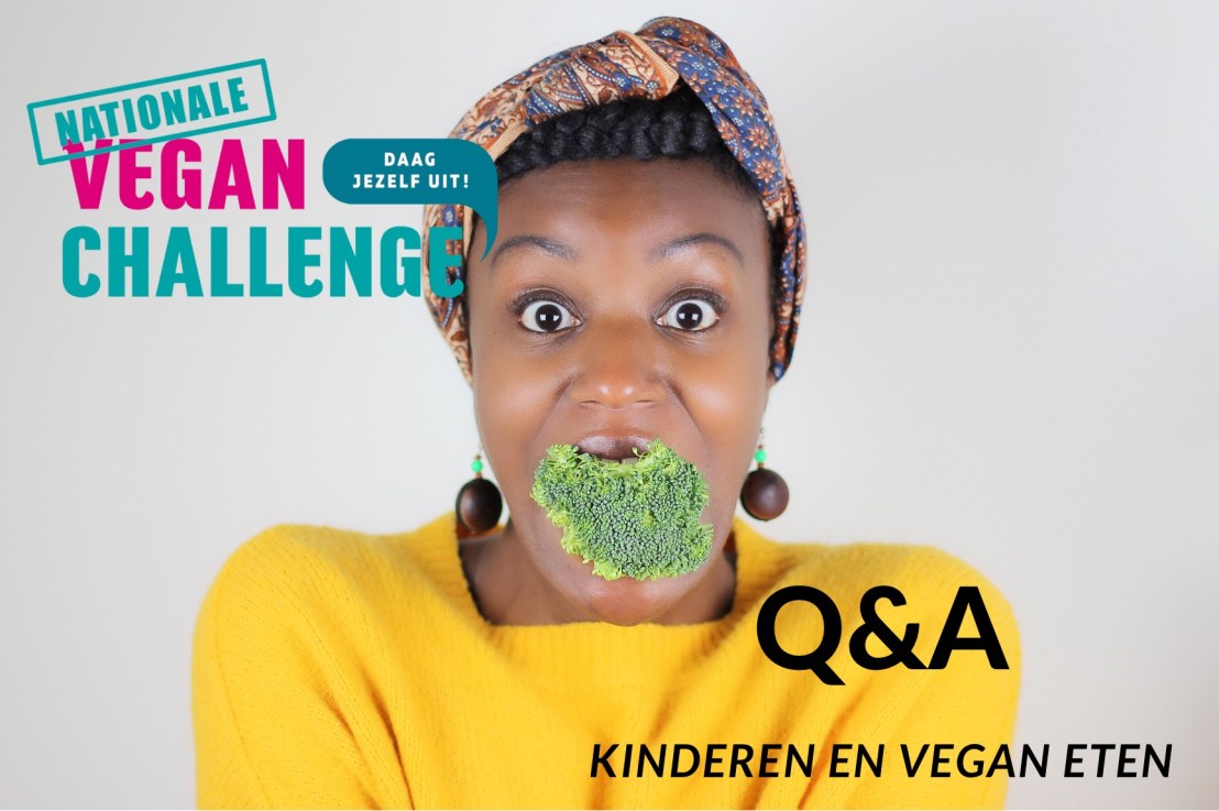 Kinderen en Vegan eten (Q&A sessie van de Nationale VeganChallenge)